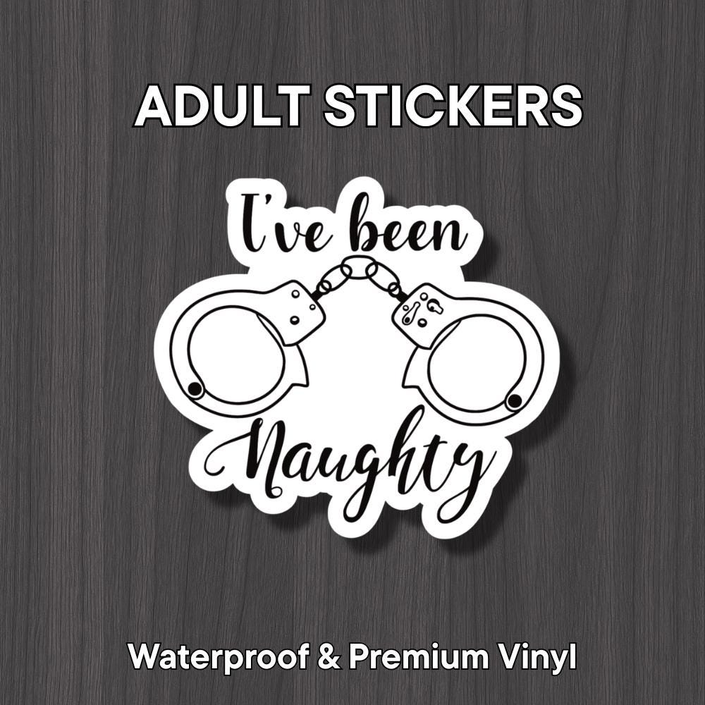 I've Been Naughty Sticker