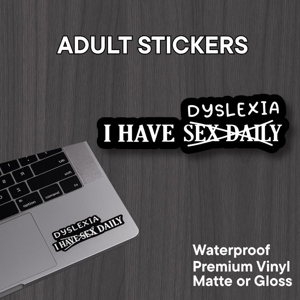 I Have Sex Daily Vinyl Decal